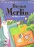 Büyücü Merlin Bir Dünya Masalı 5-8 Yaş Oyunlu Masallar