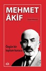 Özgün Bir Toplum Kurucu Mehmet Akif