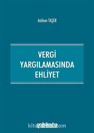 Vergi Yargılamasında Ehliyet