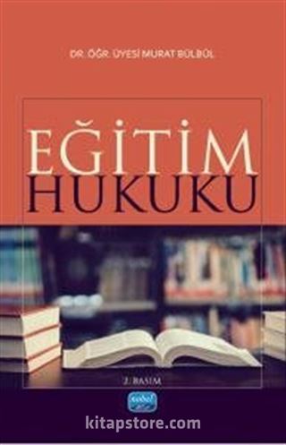 Eğitim Hukuku (Dr. Öğr. Üyesi Murat Bülbül)