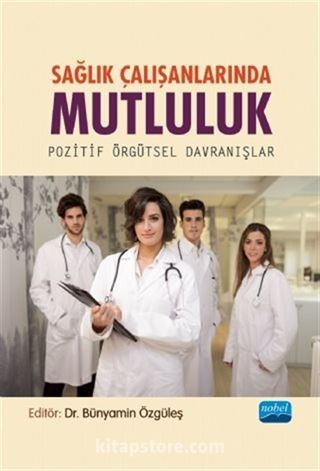 Sağlık Çalışanlarında Mutluluk