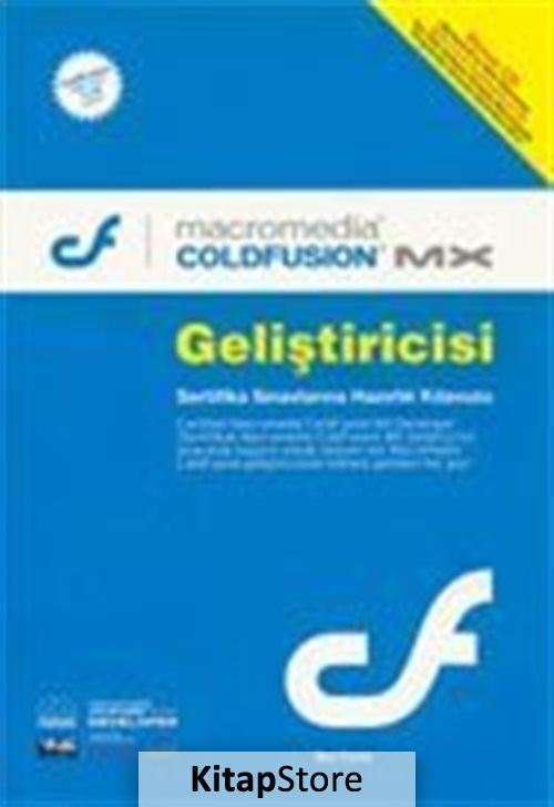 Macromedia ColdFusion MX Geliştiricisi: Sertifika Sınavlarına Hazırlık Kılavuzu