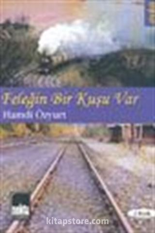 Feleğin Bir Kuşu Var