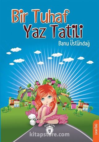 Bir Tuhaf Yaz Tatili