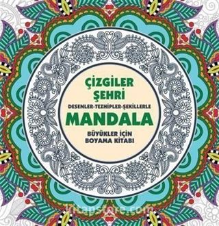 Mandala / Çizgiler Şehri
