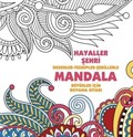 Mandala / Hayaller Şehri