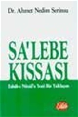 Sa'lebe Kıssası (Esbab-ı Nüzul'e Yeni Bir Yaklaşım)