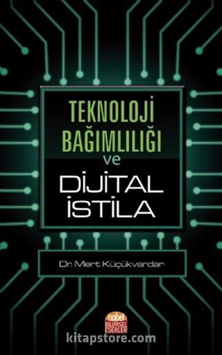 Teknoloji Bağımlılığı ve Dijital İstila
