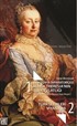 Avusturya İmparatoriçesi Maria Theresia'nın Türk Evlatlığı (Anna Maria Königin'in Maceralı Hayat Hikayesi) - Türk Sefirleri Viyana'da (1488-1792)