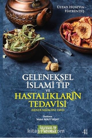 Geleneksel İslami Tıp ve Hastalıkların Tedavisi