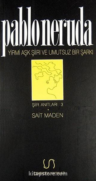 20 Aşk Şiiri Ve Umutsuz Bir Şarkı