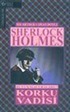 Korku Vadisi / Sherlock Holmes Bütün Maceraları 7