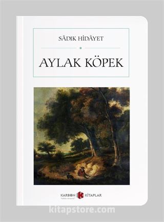 Aylak Köpek (Cep Boy) (Tam Metin)