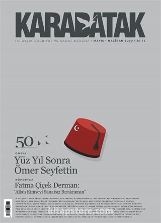 Karabatak İki Aylık Edebiyat ve Sanat Dergisi Sayı:50 Mayıs-Haziran 2020