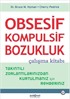 Obsesif Kompulsif Bozukluk Çalışma Kitabı