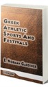 Greek Athletic Sports And Festivals (Classic Reprint)
