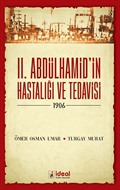 II. Abdülhamid'in Hastalığı ve Tedavisi (1906)