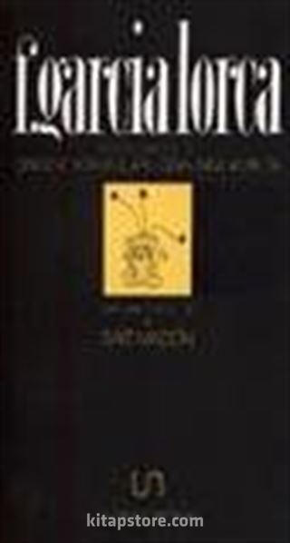 Çingene Romansları/Ozan New York'ta Bütün Şiirler:3 F.Garcia Lorca