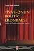 Tiyatronun Politik Ekonomisi