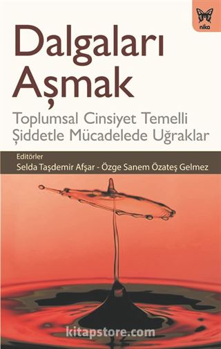 Dalgaları Aşmak: Toplumsal Cinsiyet Temelli Şiddetle Mücadelede Uğraklar