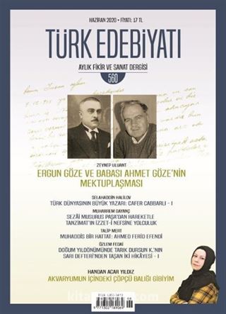 Türk Edebiyatı Aylık Fikir ve Sanat Dergisi Sayı: 560 Haziran 2020
