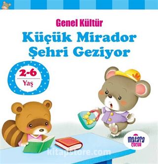 Küçük Mirador Şehri Geziyor / Genel Kültür