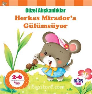 Herkes Mirador'a Gülümsüyor / Güzel Alışkanlıklar
