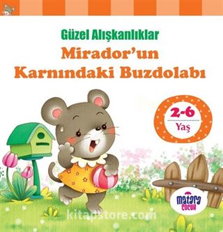 Mirador'un Karnındaki Buzdolabı / Güzel Alışkanlıklar