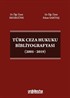 Türk Ceza Hukuku Bibliyografyası (2005 - 2019)