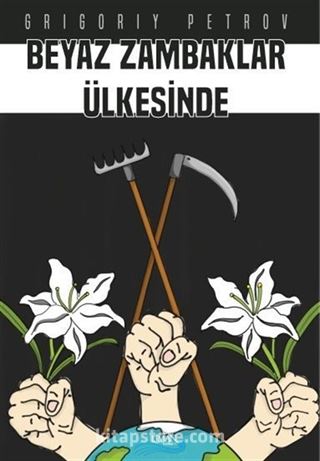 Beyaz Zambaklar Ülkesinde
