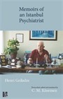 Memoirs of an Istanbul Psychiatrist Henri Griladze