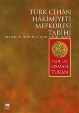 Türk Cihan Hakimiyeti Mefkuresi Tarihi