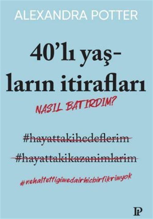 40'lı Yaşların İtirafları