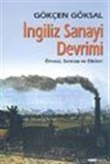 İngiliz Sanayi Devrimi Öncesi, Sonrası ve Etkileri