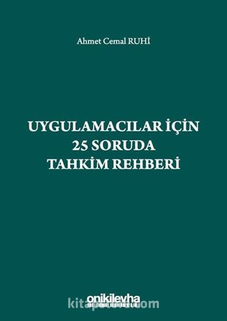 Uygulamacılar için 25 Soruda Tahkim Rehberi
