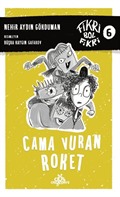 Cama Vuran Roket / Fikri Bol Fikri 6 (Karton Kapak)