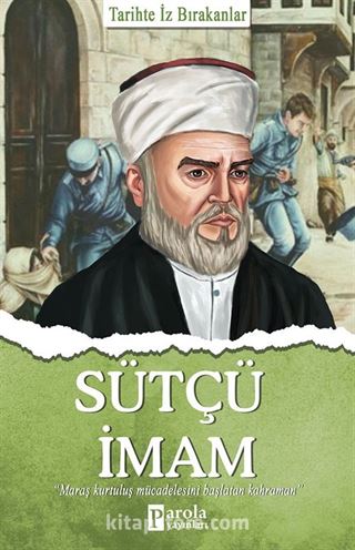 Sütçü İmam / Tarihte İz Bırakanlar