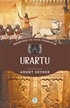 Urartu - Medeniyete Yön Veren Uygarlıklar