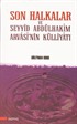 Son Halkalar ve Seyyid Abdülhakim Arvasinin Külliyatı(2 Cilt)