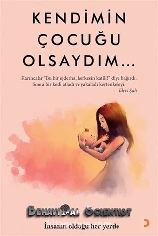 Kendimin Çocuğu Olsaydım