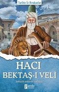 Hacı Bektaş-ı Veli / Tarihte İz Bırakanlar