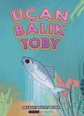 Uçan Balık Toby (Renkli-Resimli)