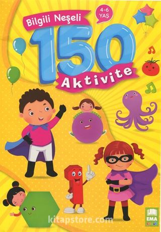 Bilgili Neşeli 150 Aktivite (4-6 Yaş)