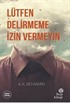 Lütfen Delirmeme İzin Vermeyin