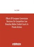 Effects of European Commission Decisions on Competition Law Breaches before Turkish Courts in Private Actions