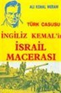 Türk Casusu İngliiz Kemal'in İsrail Macerası