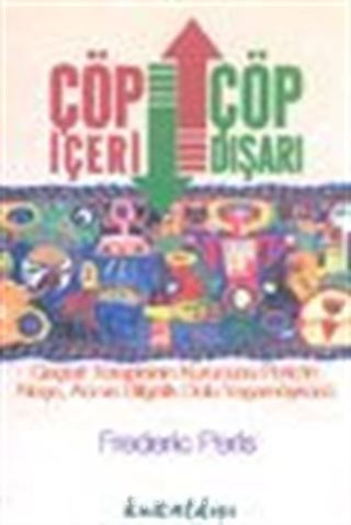 Çöp İçeri, Çöp Dışarı