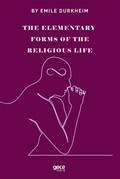 The Elemenraty Forms Of The Religious Life