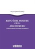KKTC Özel Hukuku Cilt 1 Aile Hukuku (Türk Hukuku ile Karşılaştırmalı