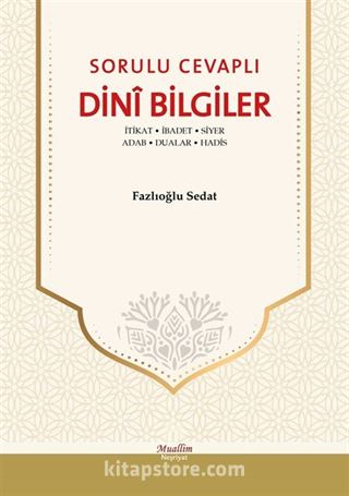 Sorulu Cevaplı Dini Bilgiler